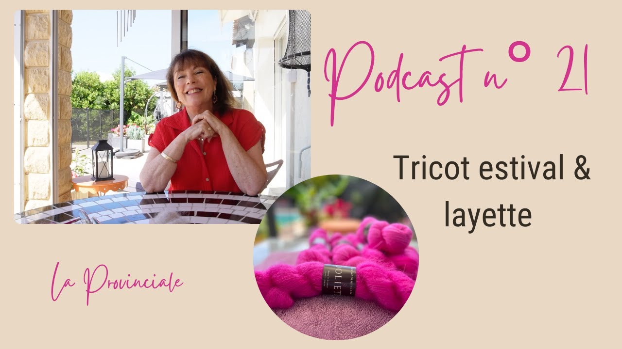 Tricot estival et layette ☀️