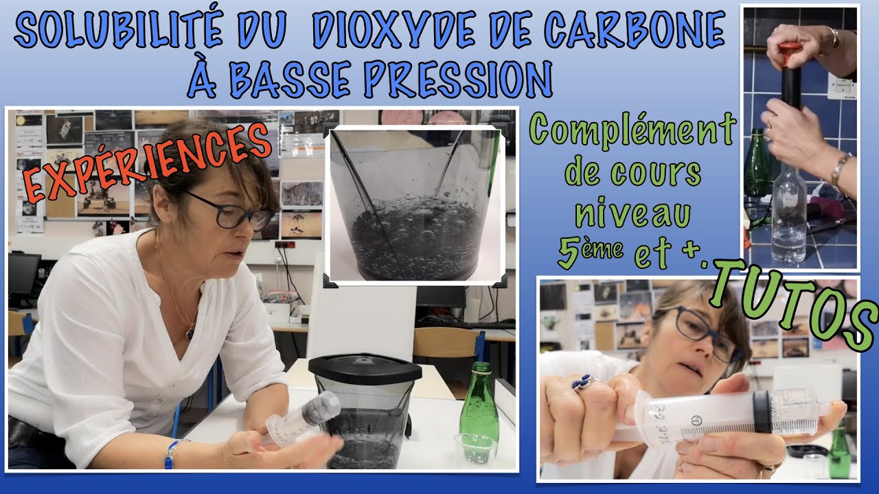Le dioxyde de carbone est moins soluble à basse pression. Expériences.Tutos pour refaire à la maison