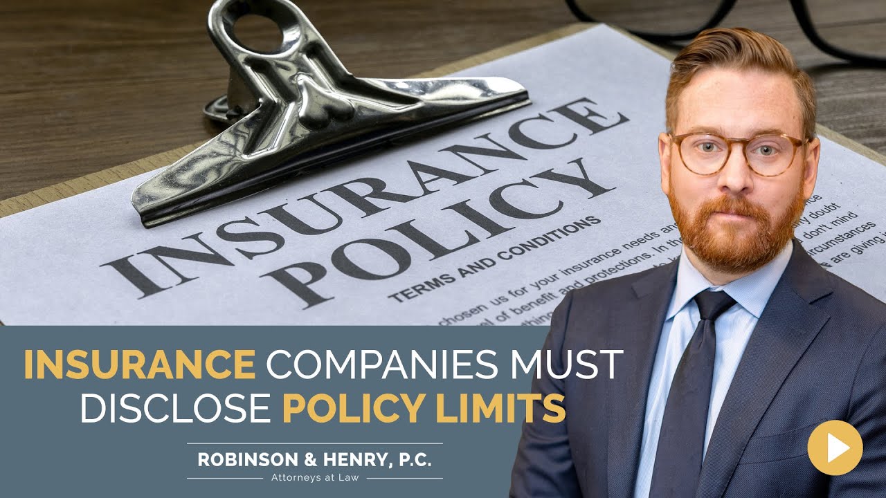 Insurance Companies Must Disclose Policy Limits