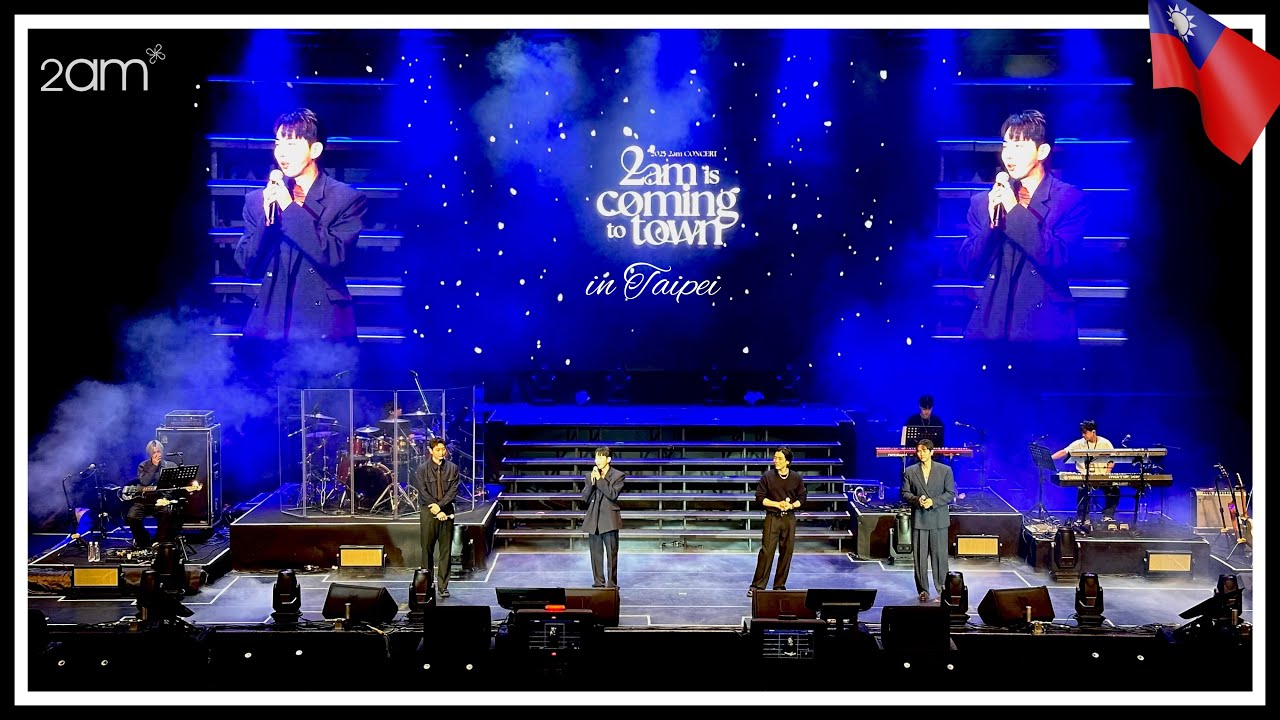 2am is Coming to Town in Taipei台北｜전활 받지 않는 너 에게｜Moment｜어느 봄날｜죽어도 못 보내｜친구의 고백｜이노래｜잘못했어