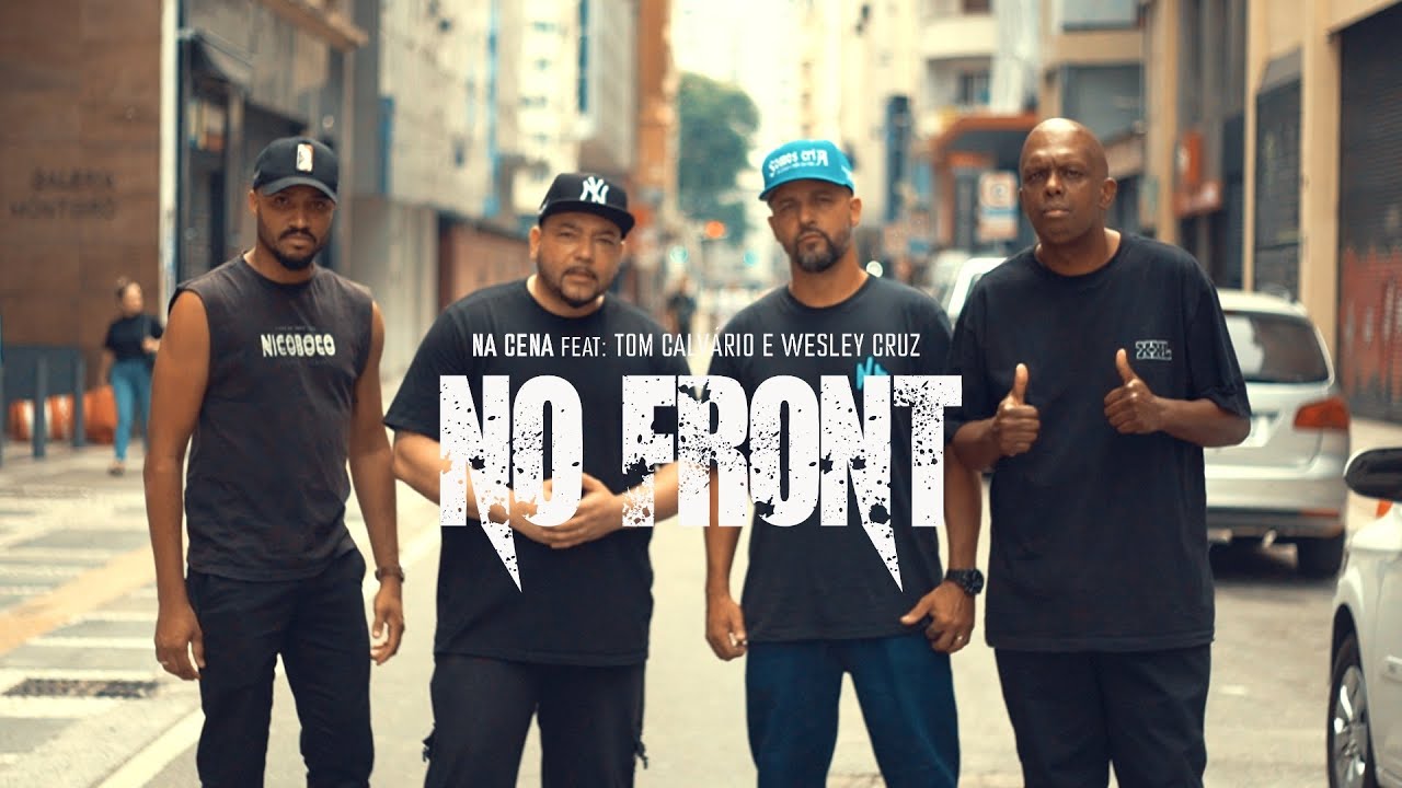 Na Cena - No Front  Ft Tom Calvário e Wesley Cruz
