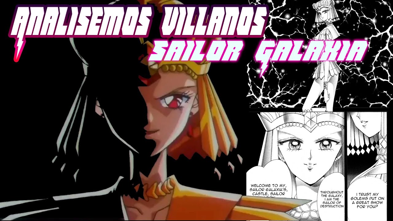 🔎Analicemos villanos - Sailor Galaxia (Sailor Moon Sailor Stars⭐)