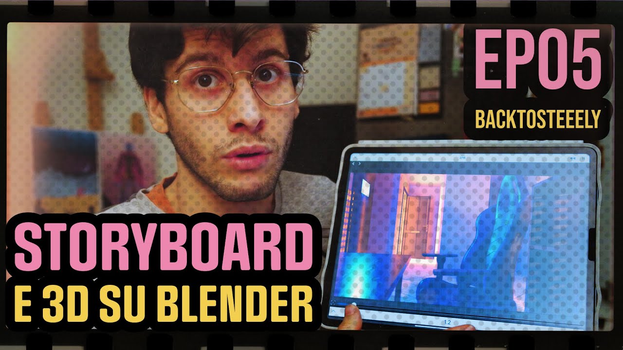 Iniziamo lo Storyboard + 3D [BTS_EP05]