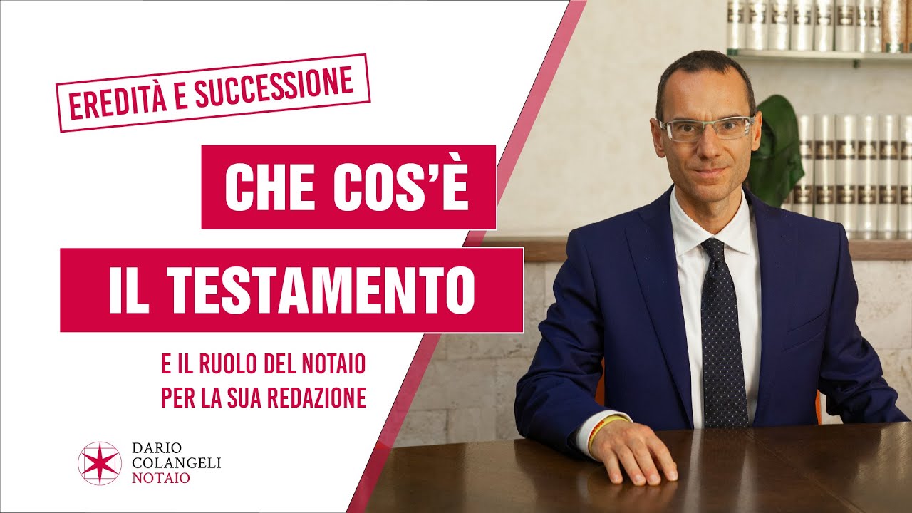 Eredità: che cos'è il testamento e il ruolo del notaio nella redazione del testamento ereditario