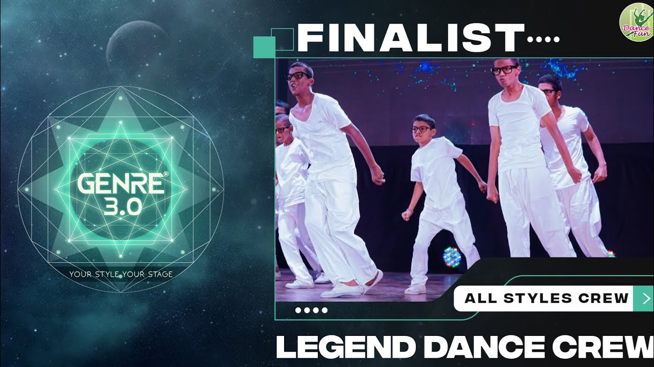 ALL STYLE CREW DIVISION CATEGORY FINALIST- Legend Dance Crew | GENRE 3.0 | Dance Competition