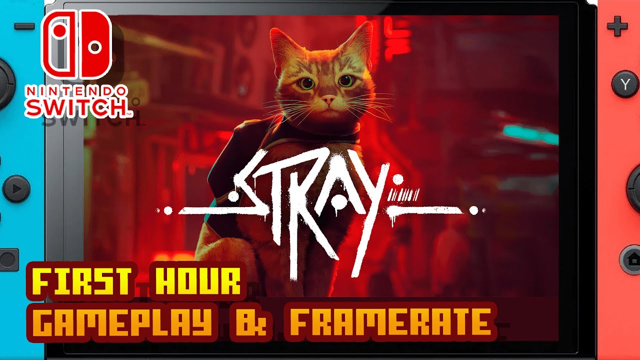 Stray - (Nintendo Switch) - Framerate & Gameplay