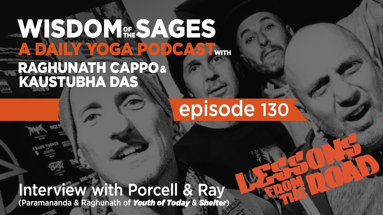 130: Interview with Porcell & Ray (Paramananda & Raghunath of Youth of Today & Shelter)