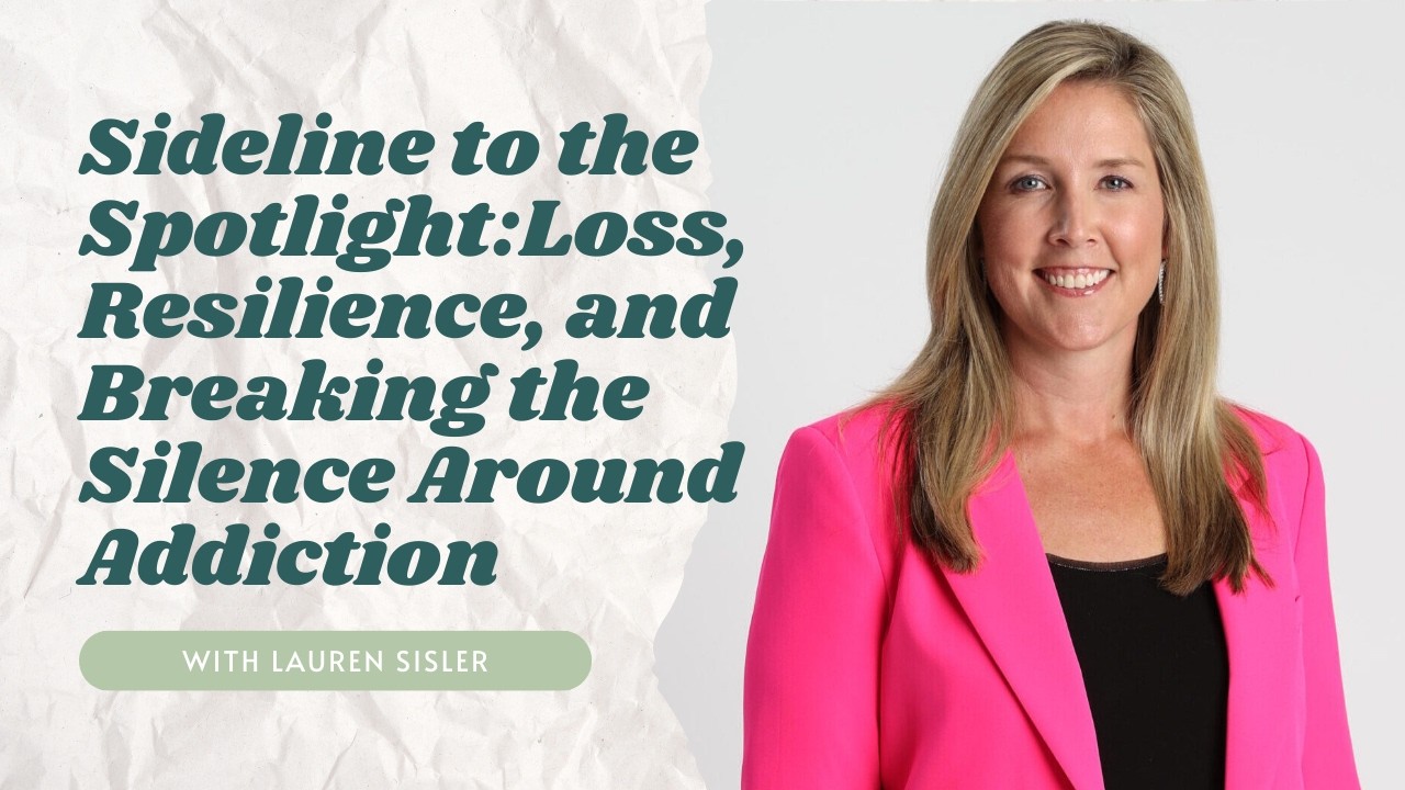 Sideline to the Spotlight: Loss, Resilience, and Breaking the Silence Around Addiction