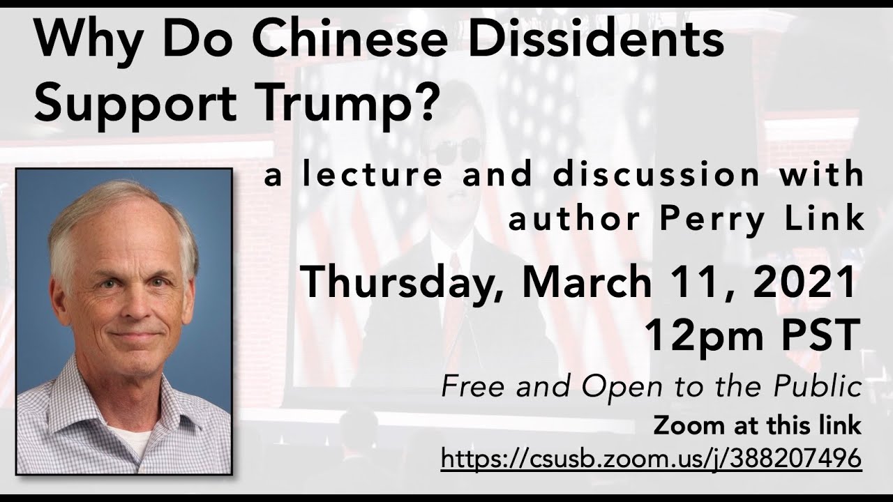 Dr. Perry Link, Why Do Chinese Dissidents Support Trump?