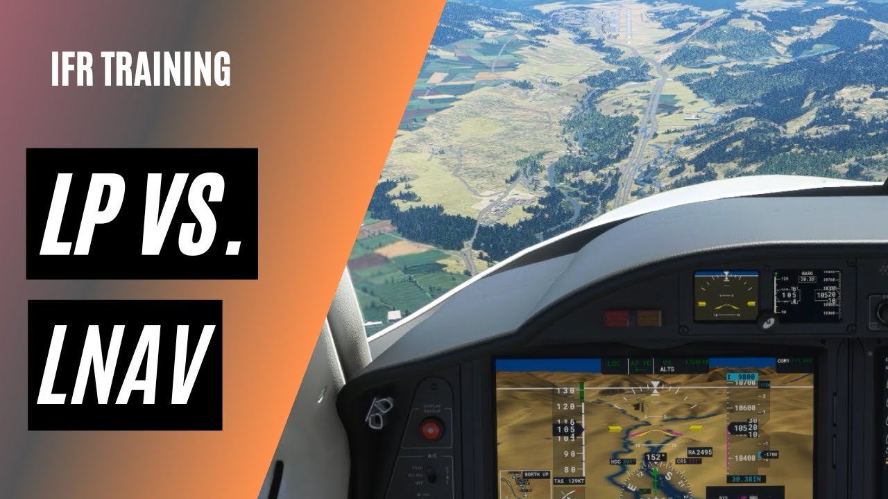 Как отличить заходы на посадку по GPS | LNAV против LP | Заходы на посадку по WAAS