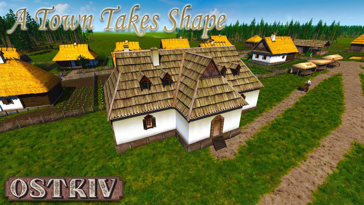 🏘️A Town Takes Shape | Ostriv Chronicles – Chapter III