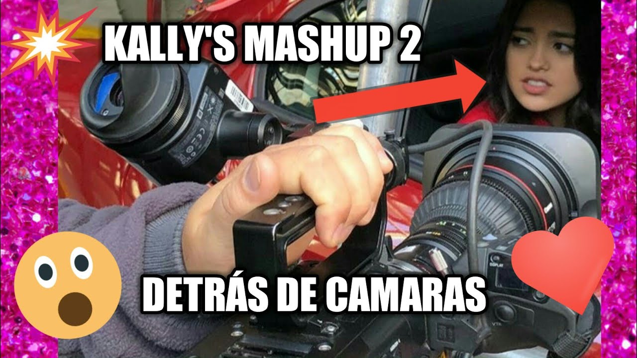 Kally's Mashup 2 - Detrás de cámaras