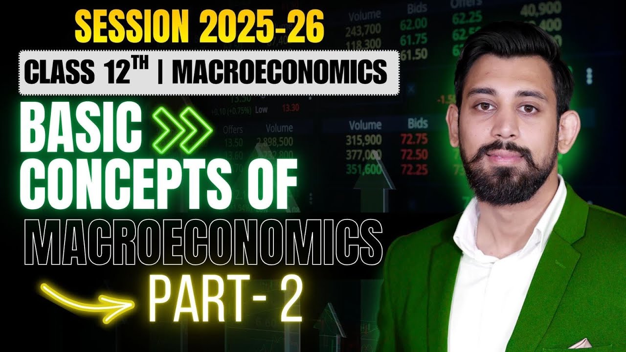 Basic Concepts of Macro economics | Chapter 2 | National Income | Class 12 | Part 2