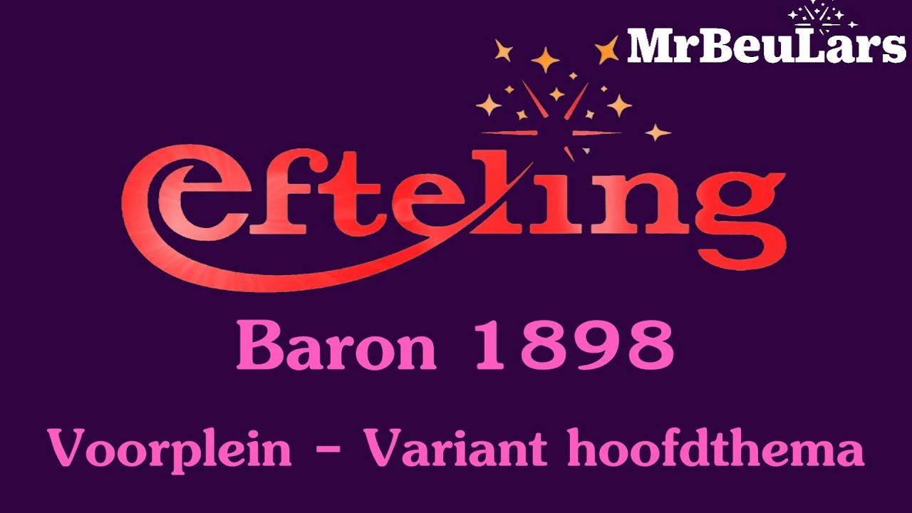 Efteling muziek - Baron 1898 - Voorplein variant hoofdthema