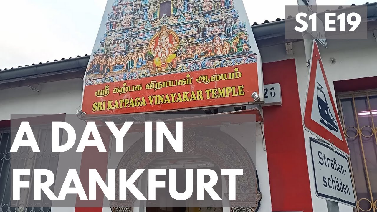 S1 E19 | DUSSEHRA IN SOUTH INDIAN TEMPLE IN FRANKFURT | EXPLORING FRANFURT | Masters in Germany