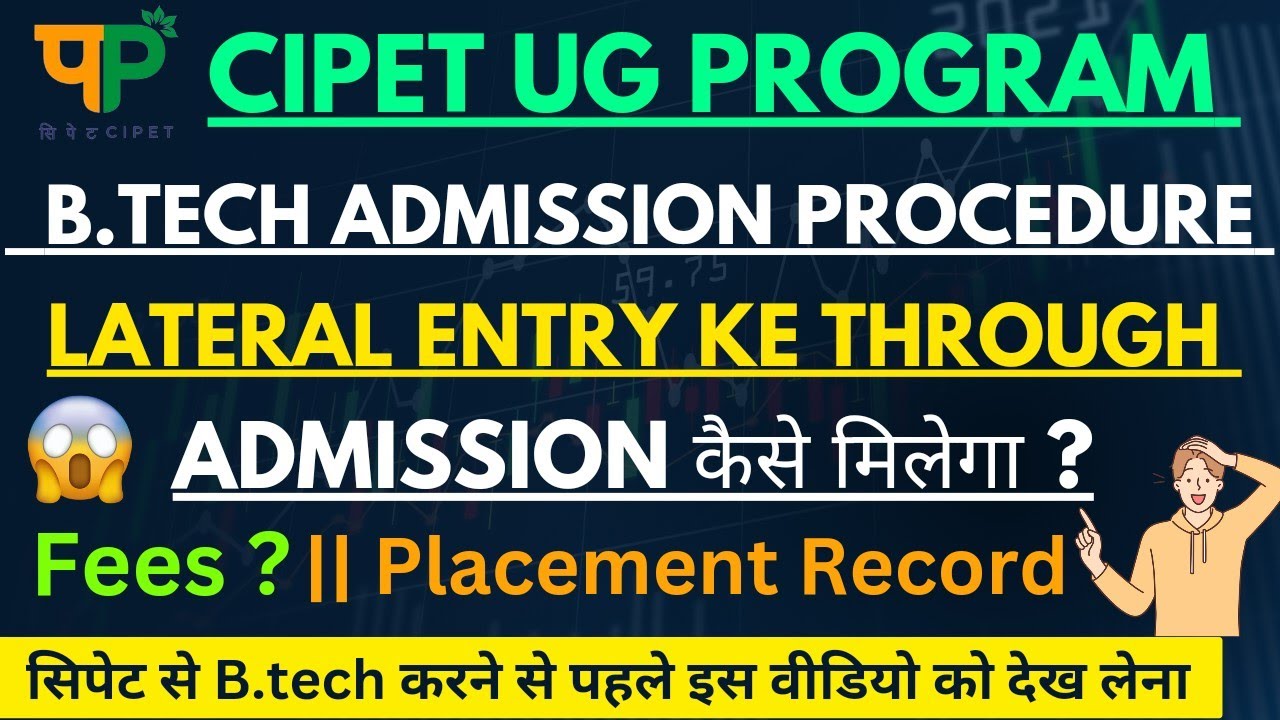 What is the admission procedure for UG courses? || What is the procedure to pursue B.Tech from CI...