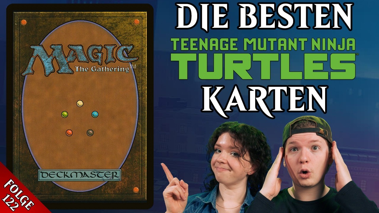 MTG Die besten Teenage Mutant Ninja Turtles Karten | Magic the Gathering deutsch | tmnt best cards