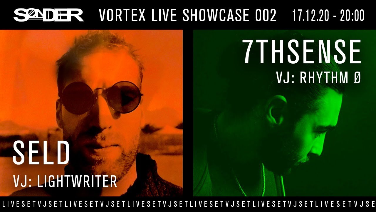 S&oslash;nDER VORTEX - Live Showcase // 002