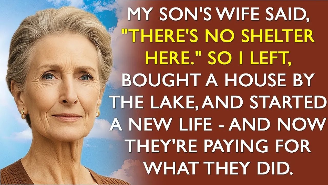 My Son’s Wife Said, “No Shelter Here ” I Left, Began a New Life—And They Pay the Price