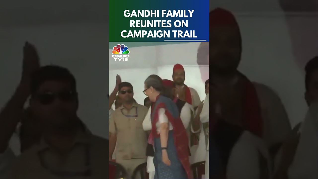 When Rahul Gandhi Hugged Mom Sonia At A Rally In Raebareli, UP | Lok Sabha Polls | N18S CNBC TV18