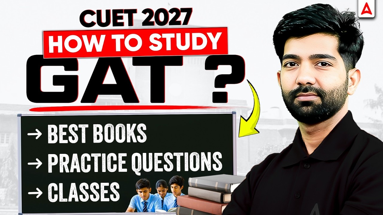How to Study CUET GAT 2027? 📚 Syllabus, Books, Coaching & Study Material