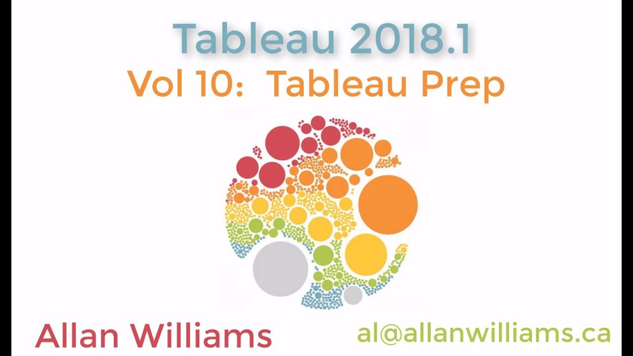 Tableau 2018.1 : Vol 10 : Tableau Prep