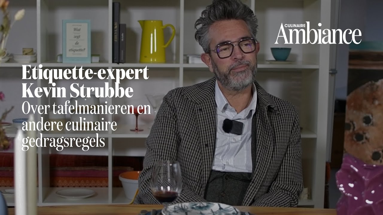 Tafelmanieren, eetgewoonten en fine dining | Aan tafel met etiquette-expert Kevin Strubbe