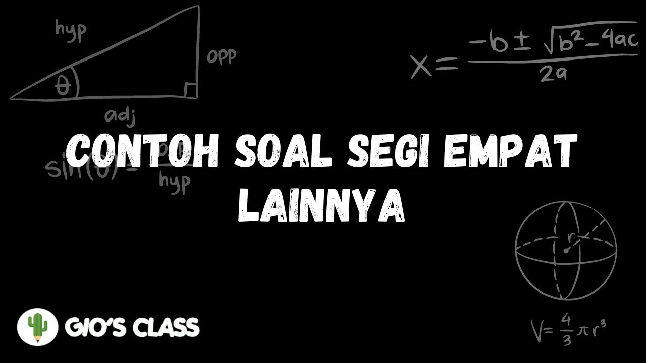 Contoh Soal Segi Empat Lainnya