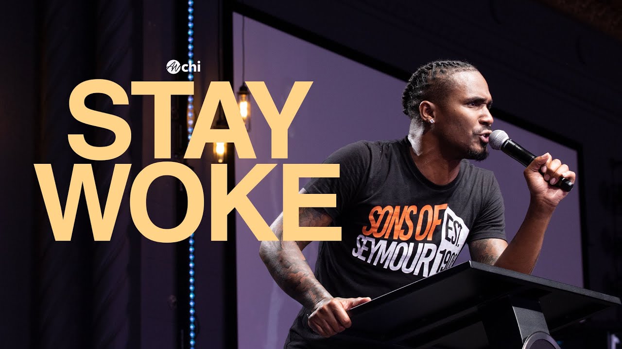 Stay Woke | Dr. Matthew Stevenson