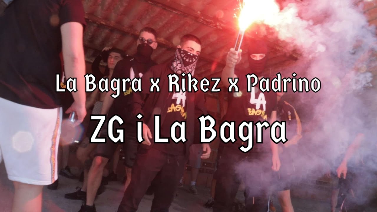 La BAGRA x Padrino x Rikez - ZG i La BAGRA