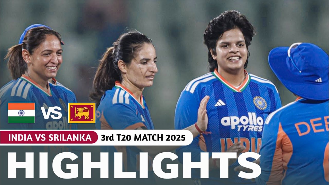 India vs Srilanka Women's 3rd T20 Highlights 2025 | IND W vs SL W 3rd T20 2025 Full Match Highlights