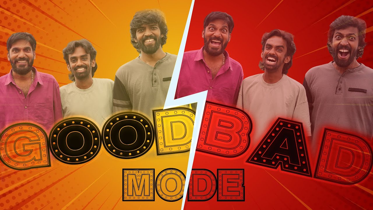 Good and Bad Mode | 1UP | Tamil