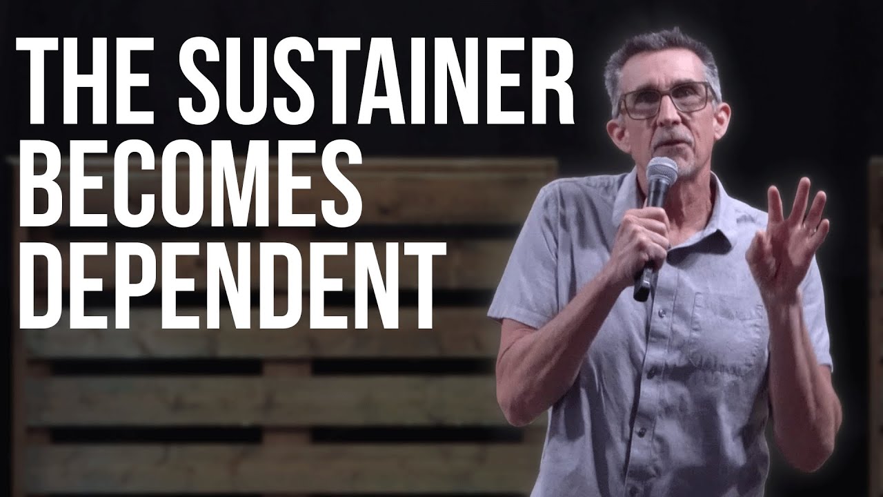 The Sustainer Becomes Dependent