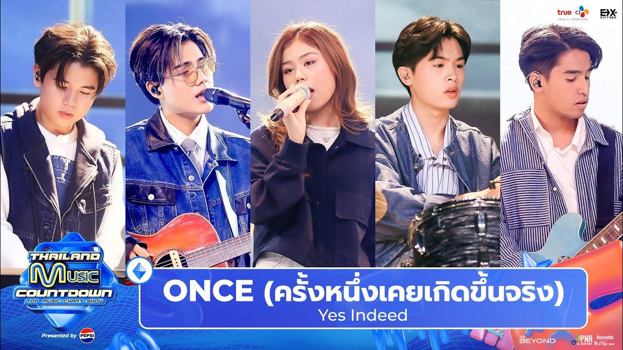 Yes Indeed - ONCE (ครั้งหนึ่งเคยเกิดขึ้นจริง) | Thailand Music Countdown EP.11 21 JULY 2024