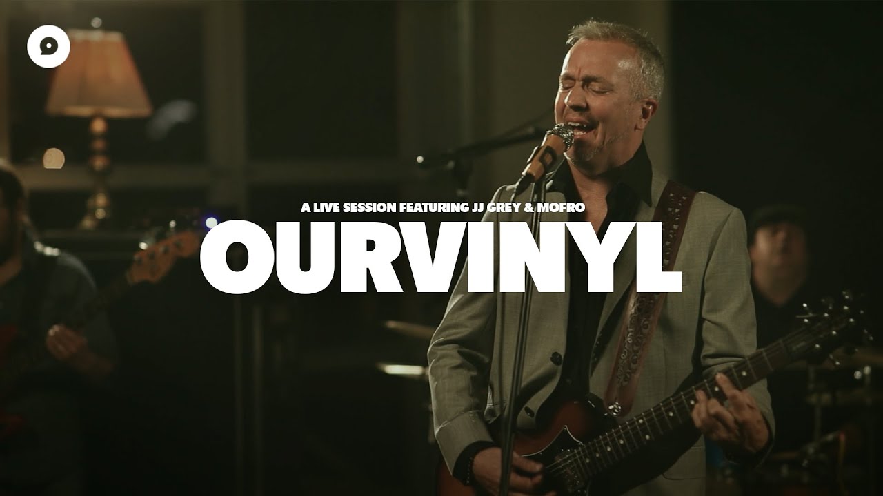 JJ Grey and Mofro - The Sun Is Shining Down | OurVinyl Sessions