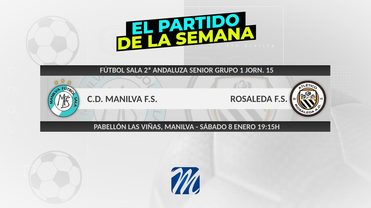 Fútbol Sala C.D. Manilva F.S. - Atlético Rosaleda A.D. (8-3-25 Jorn. 15)