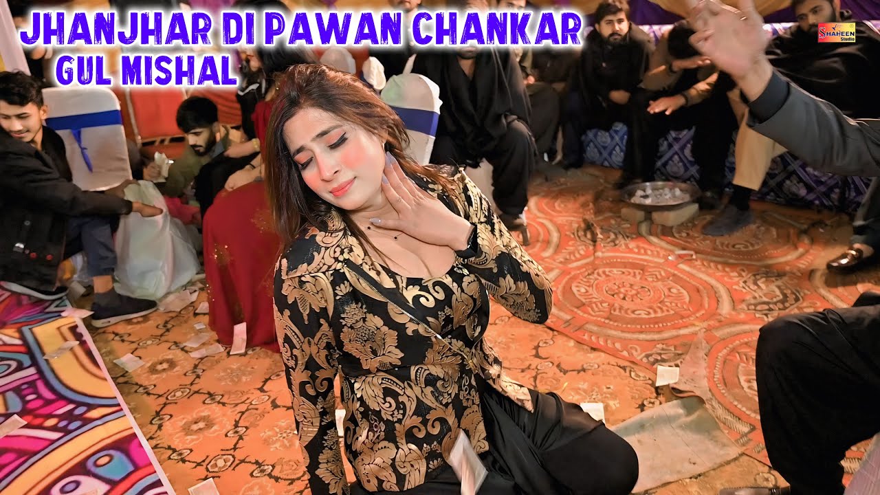 Jhanjhar Di Pawan Chankar , Gul Mishal Dance Performance 2026