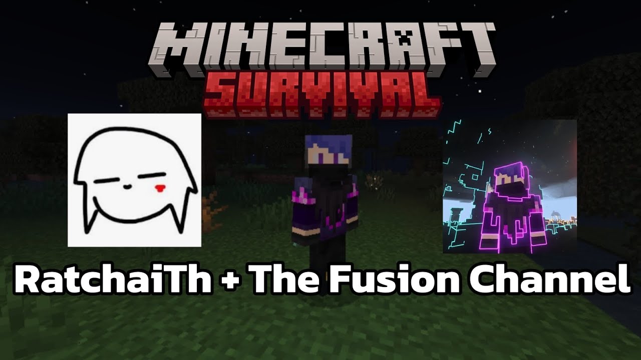 เอาชีวิตรอดกับ @RatchaiTh-01 ใน Minecraft pe 1.21+