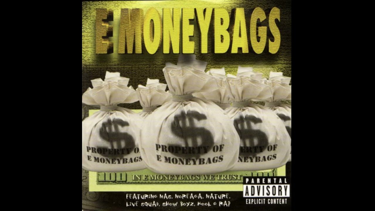 E Money Bags - In E Money Bags We Trust (1999) (Full Album)