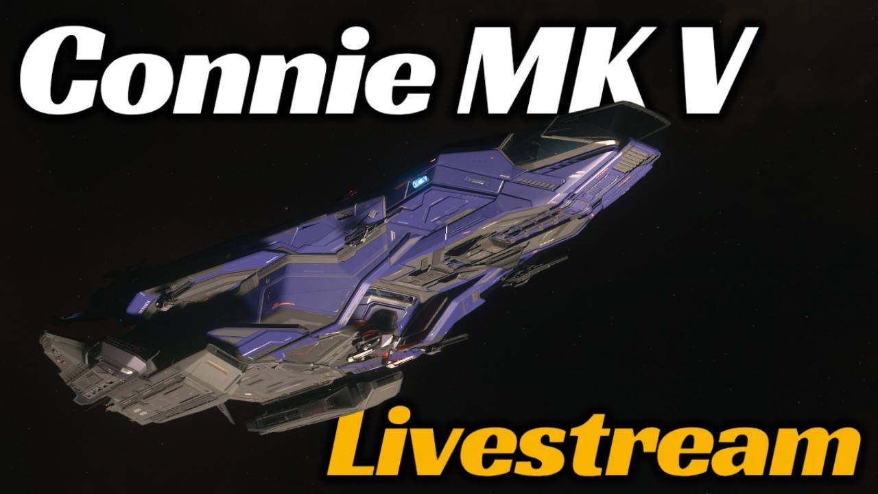 Star Citizen 4.10.2 Livestream | I Bought the Connie MK V Centaurus
