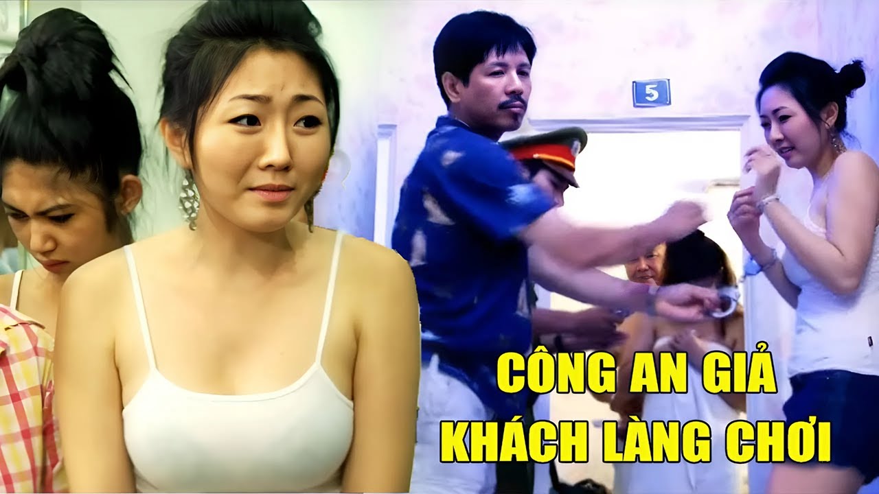 Công An Giả Khách Làng Chơi Hốt Gọn 
