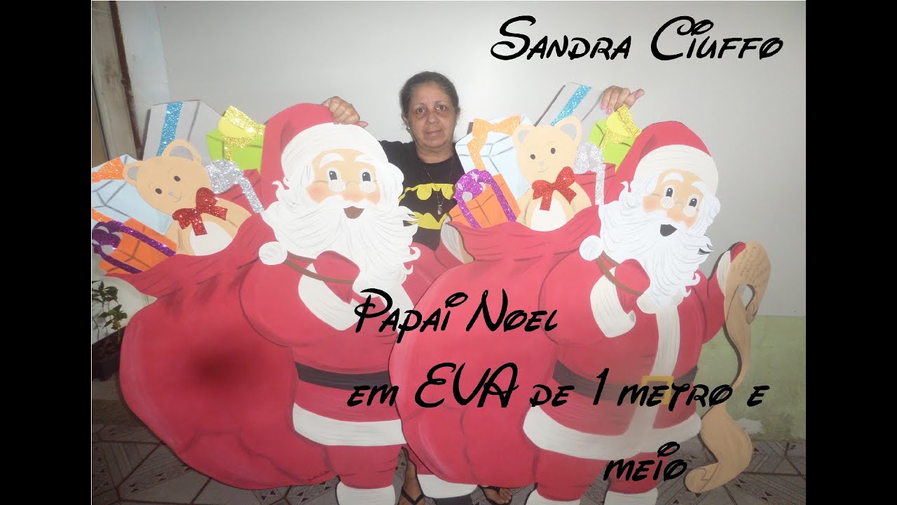 Papai Noel em EVA Gigante - Sandra Ciuffo
