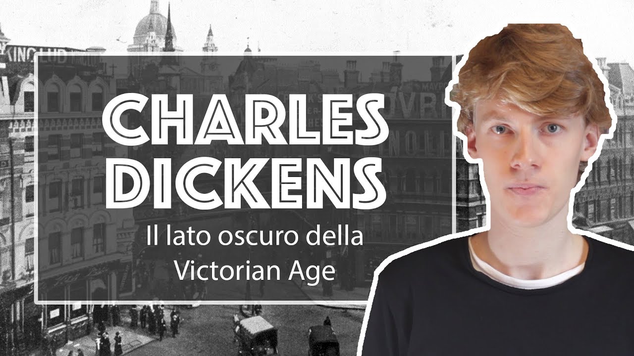Charles Dickens | Il lato oscuro della Victorian Age