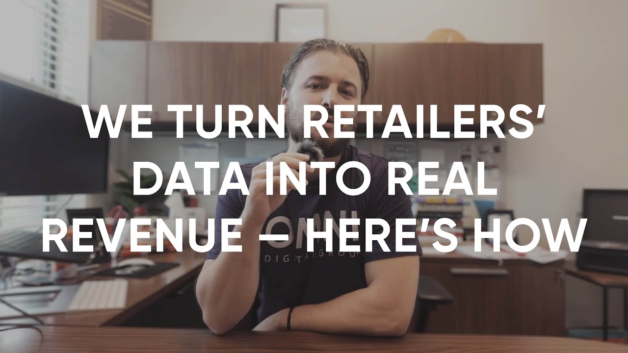 We Turn Retailers' Data Into Revenue - Here's How