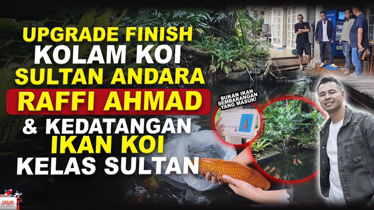 FINISH! INI HASIL UPGRADE KOLAM KOI RAFFI AHMAD @RansEntertainment
