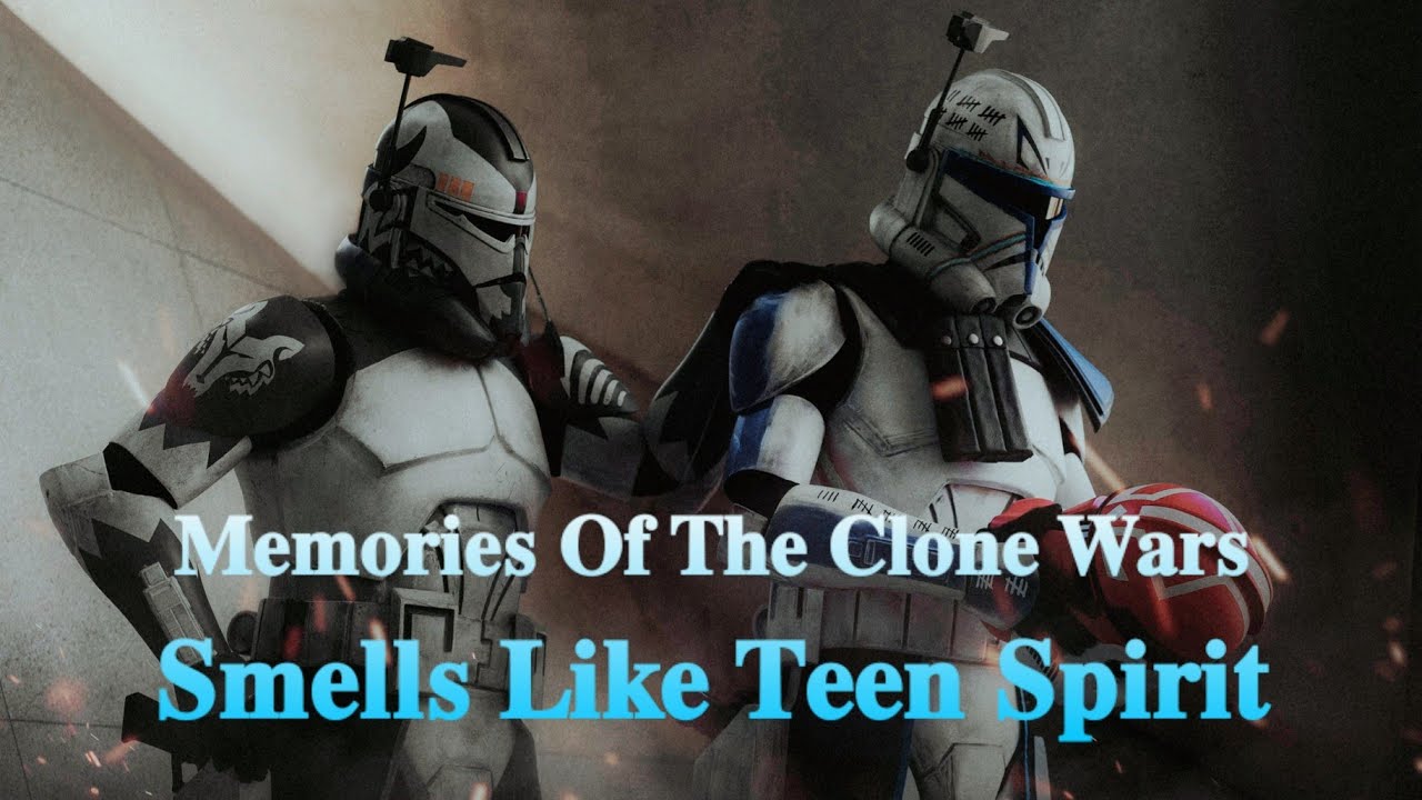 𝐌𝐞𝐦𝐨𝐫𝐢𝐞𝐬 𝐎𝐟 𝐓𝐡𝐞 𝐂𝐥𝐨𝐧𝐞 𝐖𝐚𝐫𝐬 | 𝐒𝐦𝐞𝐥𝐥𝐬 𝐋𝐢𝐤𝐞 𝐓𝐞𝐞𝐧 𝐒𝐩𝐢𝐫𝐢𝐭