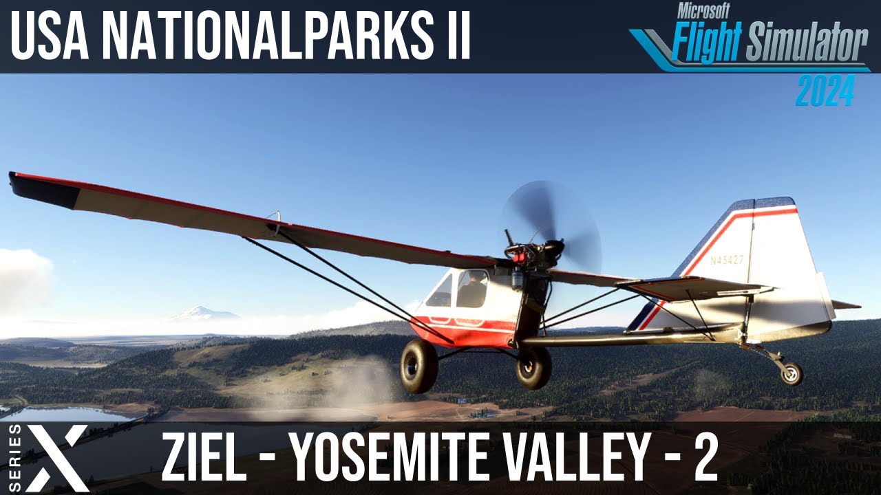 MSFS2024 - Richtung Mount Shasta zum Yosemite - 🛩️ Arrow II - USA Nationalparks II - Teil 2 - XSX