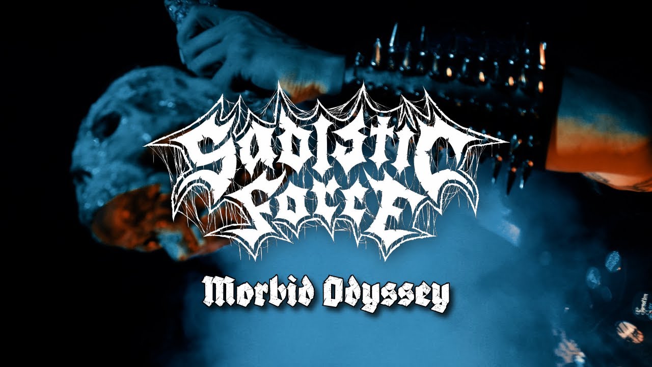 SADISTIC FORCE - Morbid Odyssey (Official Video)