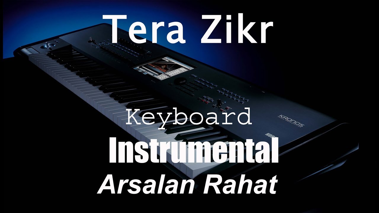 Tera Zikr - Darshan Raval - Keyboard Instrumental Cover by Arsalan Rahat