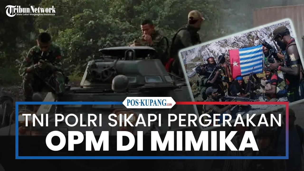 TNI-Polri Sikapi Informasi Pergerakan OPM di Mimika